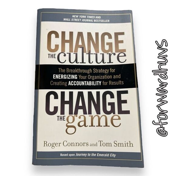 Change the Culture, Change the Game: Energizing Your Organization for Record-Bre - Picture 1 of 8